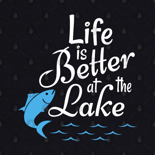 life is better at the lake by AdelDa